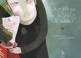 On ne jette pas les bisous à la poubelle