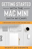 Getting Started With the Mac Mini (With M1 Chip): A