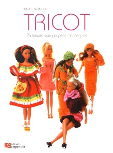 Tricot: 25 tenues pour poupées-mannequins