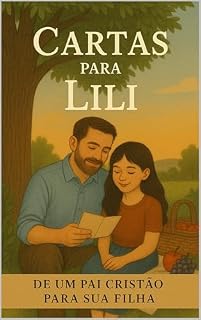 Livro Cartas Para Lili : Sabedoria e Fé para a Minha Filha