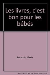 Les  livres, c'est bon pour les bébés
