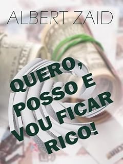 Livro Quero, Posso e Vou Ficar Rico!