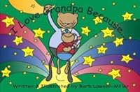 I Love Grandpa Because... 0968855334 Book Cover