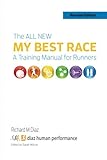 The All New MY BEST RACE: A Training Manual for Runners by Richard M Diaz