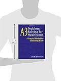 Image de A3 Problem Solving for Healthcare: A Practical Method for Eliminating Waste