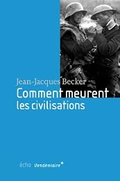 Comment meurent les civilisations