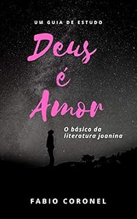 Livro Deus é Amor: O básico da literatura joanina