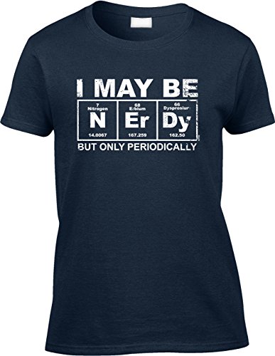 Blittzen Womens/Ladies I May Be Nerdy But Only Periodically, M, Navy Blue