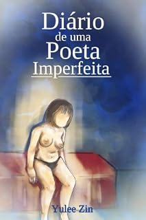 Livro Diário de Uma Poeta Imperfeita (Coleção Diário de Escrita Livro 1)