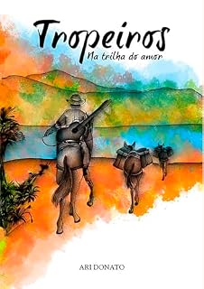 Livro Tropeiros: na trilha do amor