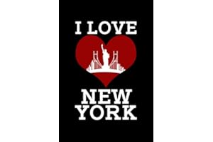 I Love New York: NYC Journal Notebook 6x9 With 120 Lined Pages | NY Themed Gifts and New York City Souvenirs Notepad
