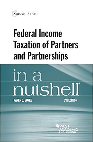 Federal Income Taxation of Partners and Partnerships in a Nutshell (Nutshells)