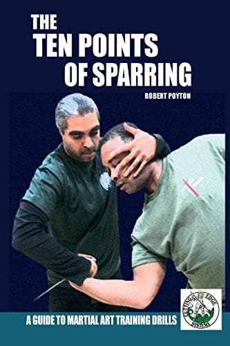 The Ten Points of Sparring: A Guide to Martial Art Training Drills Paperback – Illustrated, 16 November 2016