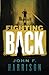 Fighting Back by John F. Harrison