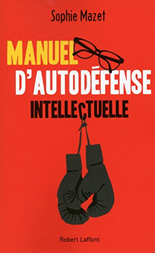 Manuel d'autodéfense intellectuelle