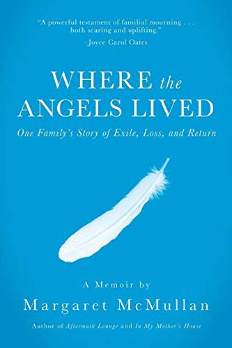 Where the Angels Lived by Margaret McMullan