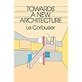 Towards a New Architecture (Dover Architecture)