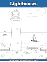 Lighthouses: Adult Coloring Book Lighthouses: Adult Coloring Book