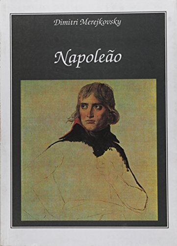 Livro Napoleão. O Homem E Sua Vida