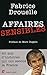 Affaires sensibles : 40 ans d'histoires qui ont secoué la France by 