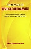 The Message Of Vivekachudamani/An Exposition in the Light of Modern Thoughts and Modern Needs