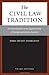 The Civil Law Tradition, 3rd Edition: An Introduction to the Legal Systems of Europe and Latin America