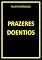 Livro PRAZERES DOENTIOS