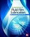 Fundamentals of Fluid Film Lubrication