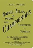 Image de NOUVEL ATLAS DE POCHE DES CHAMPIGNONS COMESTIBLES ET VENENEUX SERIE I (Curiosités naturelles) (French Edition)