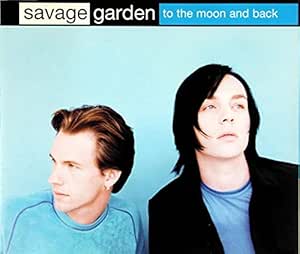 To The Moon And Back Single Cd By Savage Garden Amazon Com Music
