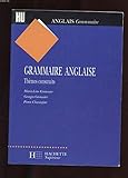 Grammaire anglaise : Thèmes construits by 
