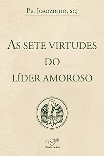 Livro As sete virtudes do líder amoroso