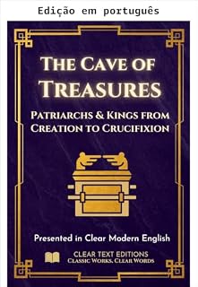 Livro A caverna dos tesouros - Patriarcas e reis da criação à crucificação (Livros perdidos da Bíblia)