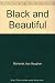 Black and Beautiful
