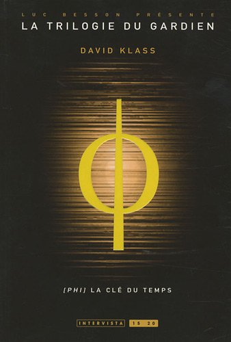 Phi, la clé du temps