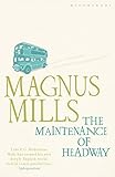 Front cover for the book The Maintenance of Headway by Magnus Mills