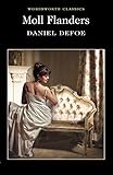 Moll Flanders (Wordsworth Classics) by Daniel Defoe