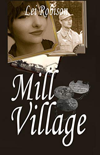 Mill Village by Lei Robison