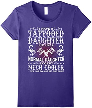 Womens I have a cooler tattooed daughter funny t shirt XL Purple