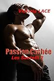 Passion Cachée (Les Santelli t. 2) (French Edition) by 