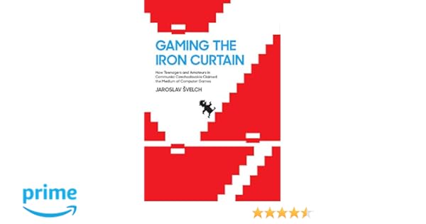Gaming The Iron Curtain How Teenagers And Amateurs In Communist