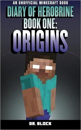 Amazon Diary Of Herobrine Origins An Unofficial Minecraft Book Block Dr Spine Chilling Horror Amazon Diary Of Herobrine Origins An Unofficial Minecraft Book Block Dr Spine Chilling Horror