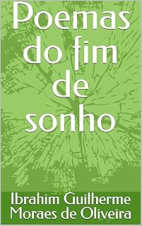 Livro Poemas do fim de sonho (Por entre os fins de mundos)