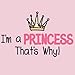 Attitude Aprons Fully Adjustable I'm A Princess That's Why Apron, Pink, One Size Fits Most