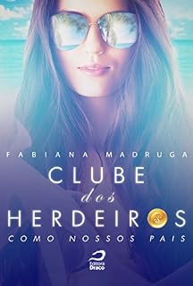 Livro Clube dos herdeiros: como nossos pais