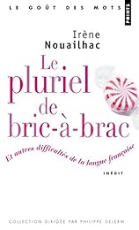 Le  pluriel de bric-à-brac