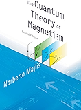 Quantum Theory Of Magnetism, The (2Nd Edition)