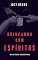 Livro Brincando com espíritos