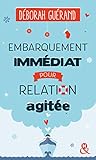 Embarquement immédiat pour relation agitée by 