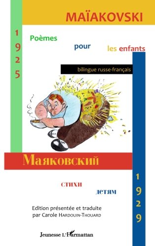 Poèmes pour enfants (1925-1929) (French Edition) by Maïakovski Maïakovski